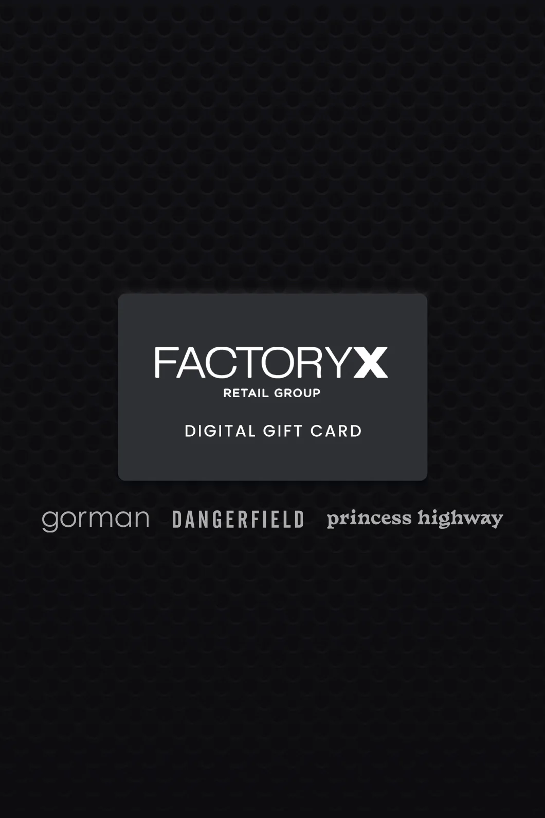 Factory X Gift Card